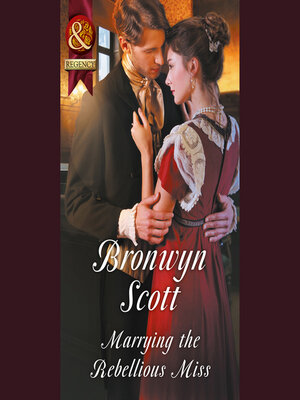 cover image of Marrying the Rebellious Miss